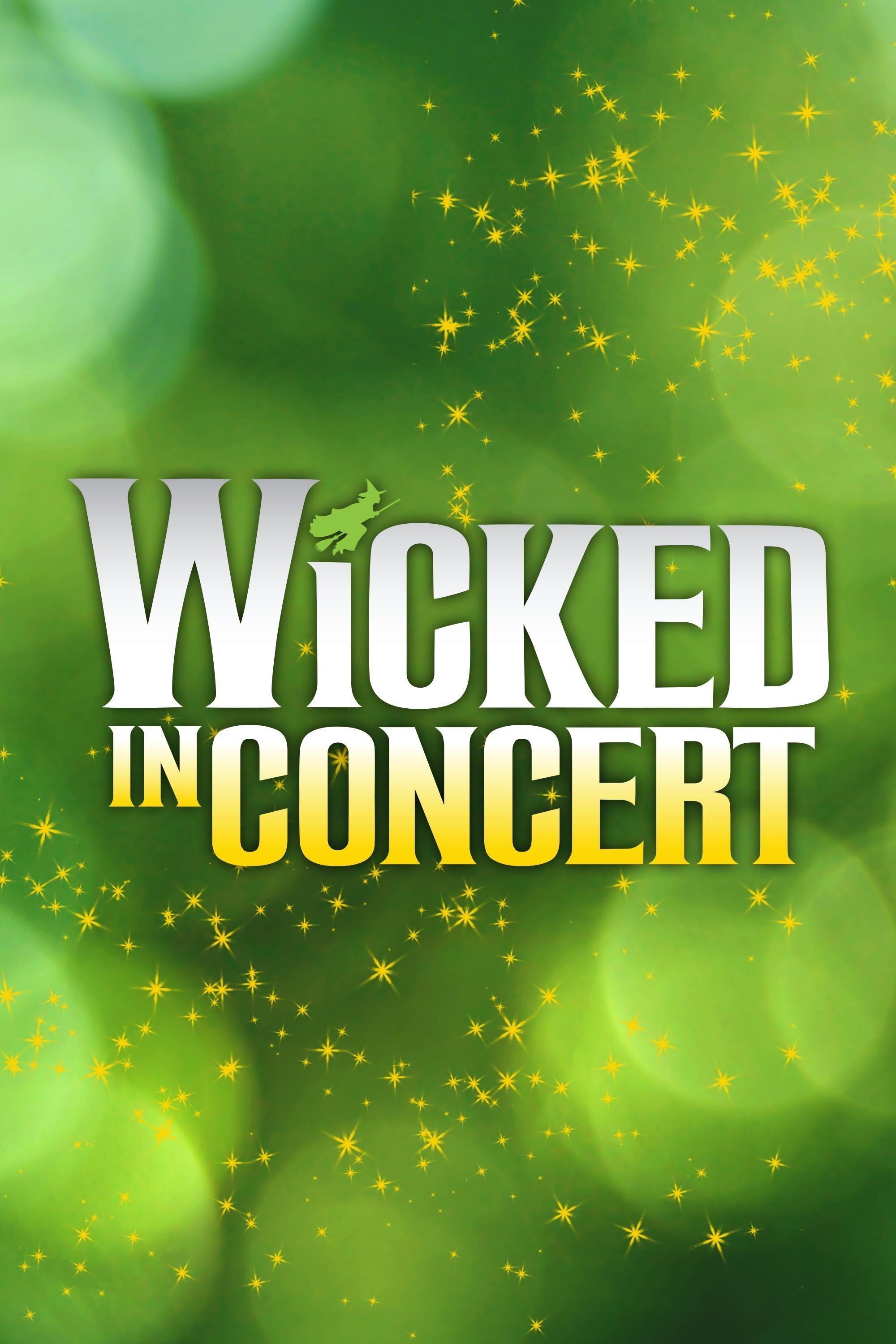 Wicked in Concert (2021) [66871] (A1772141048) [[Movies 2.0]] --Plex--